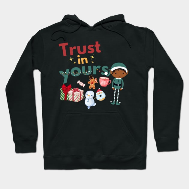 Trust In YoursELF | Christmas Elf Pun Hoodie by Kiyosi G